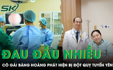 Đau đầu kéo dài và sụp mí mắt, cô gái bàng hoàng phát hiện bị đột quỵ tuyến yên