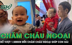 Ông bố vượt hơn 1.500km đến chăm cháu ngoại giúp con gái khiến cộng đồng mạng xúc động