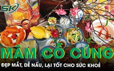 Gợi ý mâm cỗ cúng ông Công ông Táo vừa đẹp mắt, vừa dễ nấu lại tốt cho sức khoẻ