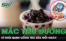 Uống trà sữa mỗi ngày, nam thanh niên 32 tuổi bất ngờ phát hiện mắc tiểu đường