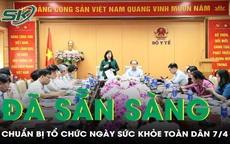 Ngày 'Sức khỏe toàn dân 7/4' lần đầu tiên: Đã sẵn sàng cho sự kiện lan tỏa lối sống khỏe