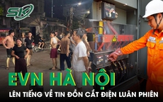 EVN Hà Nội lên tiếng về tin đồn cắt điện luân phiên giữa nắng nóng