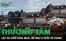 Lật xe chở hoa quả trên quốc lộ 1, bé trai 9 tuổi tử vong thương tâm