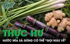 Sự thật phía sau ly nước mía sả gừng được đồn thổi có thể “gọi máu về” 