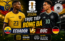 Kênh và link xem trực tiếp Ecuador vs Đức - World Cup 2026 ngày 26/6