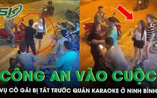Công an vào cuộc vụ cô gái bị người đàn ông tát trước quán karaoke, bạn trai can ngăn cũng bị đánh
