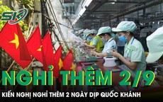 Công đoàn kiến nghị nghỉ thêm 2 ngày dịp Quốc khánh, giảm giờ làm