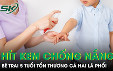 Hít phải kem chống nắng dạng xịt, bé trai 5 tuổi tổn thương cả hai lá phổi