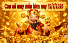 Con số may mắn hôm nay 19/7 - số cát lành - số tài lộc 12 con giáp