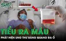 Phát hiện ung thư bàng quang đa ổ từ dấu hiệu tiểu ra máu