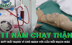 Người đàn ông chạy thận 11 năm suýt mất mạng vì chủ quan với cầu nối mạch máu 