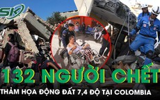 Động đất 7,4 độ tại Colombia khiến 132 người thiệt mạng, nhân chứng kể cảnh tượng ‘nghe như bom nổ’