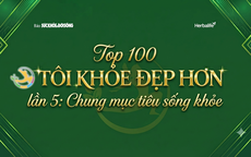 Top 100 'TÔI KHOẺ ĐẸP HƠN' lần 5: Đa dạng tuổi tác, nghề nghiệp, chung mục tiêu sống khỏe