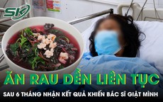Người phụ nữ ngày nào cũng ăn rau dền, sau 6 tháng sốc khi nhận kết quả