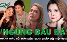 Ca sĩ Thanh Thảo r&#250;t đơn kiện, ‘muốn ngừng đấu đ&#225;’ sau 13 năm tranh chấp với Th&#250;y Vinh