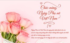 Những lời ch&#250;c ng&#224;y Phụ nữ Việt Nam 20/10 hay v&#224; &#253; nghĩa nhất 2025