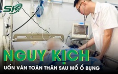 Uốn v&#225;n to&#224;n th&#226;n, nguy kịch sau ca mổ tắc ruột hoại tử