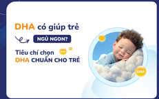 DHA c&#243; gi&#250;p trẻ ngủ ngon? C&#225;ch chọn DHA chuẩn