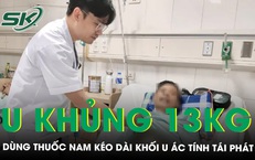 Người đ&#224;n &#244;ng mang khối u khủng, &#225;c t&#237;nh nặng tới 13kg v&#236; d&#249;ng thuốc nam k&#233;o d&#224;i 