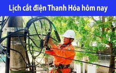 Tra cứu lịch cắt điện Thanh Hóa hôm nay Thứ 6 ngày 19/12/2025