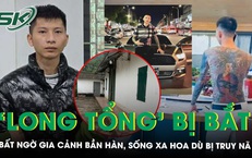 Bất ngờ gia cảnh của Tiktoker ‘Long Tổng’ vừa bị bắt: 3 năm trốn truy nã vẫn khoe ăn chơi xa hoa