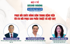 Truyền hình trực tuyến: Phục hồi chức năng sớm trong bệnh viện: Tối ưu hồi phục sau phẫu thuật và đột quỵ