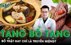 Tạng bổ tạng trong Đ&#244;ng y: Bổ thật hay chỉ l&#224; truyền miệng? 