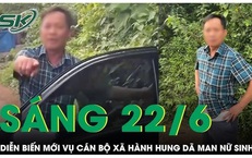 S&#225;ng 22/6: T&#236;nh tiết mới vụ c&#225;n bộ x&#227; chặn đầu xe h&#224;nh hung nữ sinh chảy m&#225;u giữa đường ở Bắc Giang