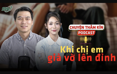 [PODCAST CHUYỆN THẦM K&#205;N] Khi chị em giả vờ l&#234;n đỉnh