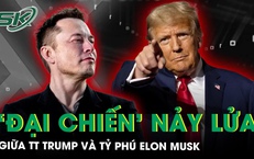 ‘Đại chiến’ nảy lửa giữa Tổng thống Trump và tỷ phú Elon Musk: Luận tội lẫn nhau, từ đồng minh đến kẻ thù