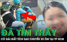 C&#244; g&#225;i mất t&#237;ch sau chuyến xe &#244;m c&#244;ng nghệ tại TP HCM: Đi &#39;trốn nợ&#39;, kh&#244;ng phải &#39;bắt c&#243;c online&#39;
