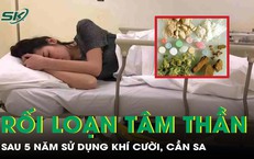 C&#244; g&#225;i 21 tuổi rối loạn t&#226;m thần sau 5 năm sử dụng kh&#237; cười, cần sa