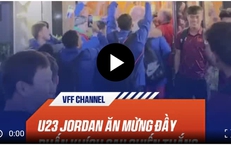Video U23 Jordan kéo sang khách sạn U23 Việt Nam cùng nhảy múa mừng chiến thắng