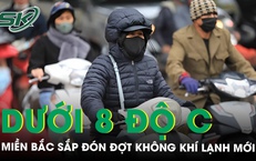 Miền Bắc sắp đón đợt không khí lạnh mới, nhiều nơi rét dưới 8 độ C