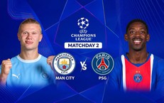 Kênh và link xem trực tiếp Man City vs PSG rạng sáng ngày 15/10