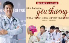 BS Đỗ Doãn Bách: Gieo hạt mầm yêu thương từ trái tim đến những nhịp đập thời đại số