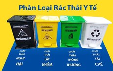 Phân loại đúng, xử lý chuẩn để giảm nguy cơ ô nhiễm từ chất thải y tế