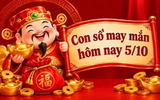 Con số may mắn hôm nay 5/10- số tài lộc 12 con giáp theo năm sinh