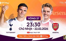 Kênh và link xem trực tiếp Tottenham đấu Arsenal ngày 22/2
