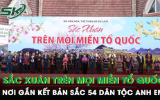 Sắc Xuân trên mọi miền Tổ quốc - Kết nối đoàn kết 54 Dân tộc anh em