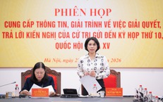 Giải quyết 96,3% kiến nghị cử tri gửi Kỳ họp thứ 10 Quốc hội khóa XV
