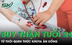 Suy thận ở tuổi 24 từ thói quen thức khuya ăn uống lệch giờ
