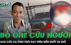 Xúc động chuyện người đàn ông bỏ ghe cứu cụ ông trôi dạt trên biển suốt 24 giờ