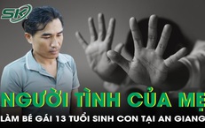 Vụ bé gái 13 tuổi sinh con: Đã xét nghiệm ADN, bắt tạm giam người tình của mẹ bé
