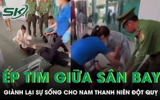Nữ y sĩ ép tim giữa sân bay giành lại sự sống cho nam thanh niên đột quỵ