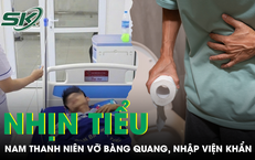 Nam thanh niên vỡ bàng quang do nhịn tiểu sau cuộc nhậu