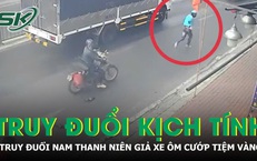 Màn truy đuổi nghẹt thở nam thanh niên vờ mua hàng rồi cuỗm vàng bỏ chạy