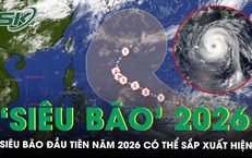 Siêu bão đầu tiên năm 2026 có thể sắp xuất hiện, liệu có ảnh hưởng Việt Nam?
