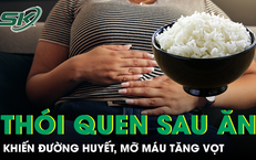 Thói quen sau bữa ăn tưởng vô hại nhưng lại khiến đường huyết, mỡ máu tăng vọt