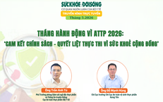TRUYỀN HÌNH TRỰC TUYẾN: Cam kết chính sách quyết liệt thực thi vì sức khỏe cộng đồng